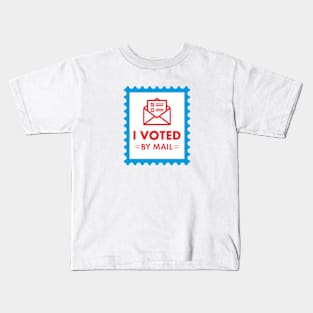 I Voted By Mail Kids T-Shirt